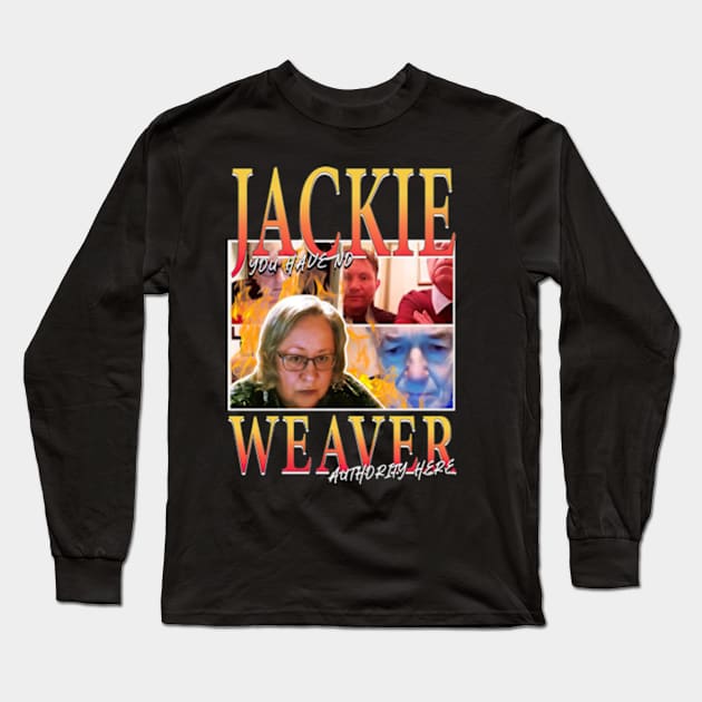 Jackie Weaver meme homage Long Sleeve T-Shirt by Sandlin Keen Ai